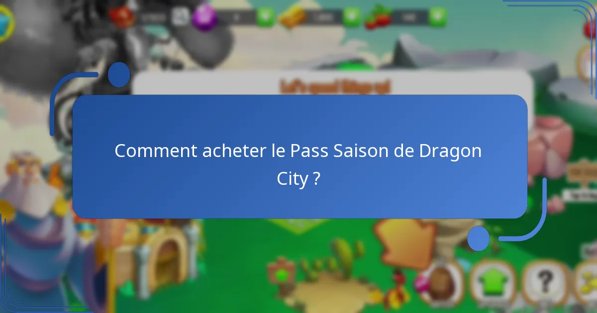 Comment le Pass Saison de Dragon City se compare-t-il aux saisons précédentes ?
