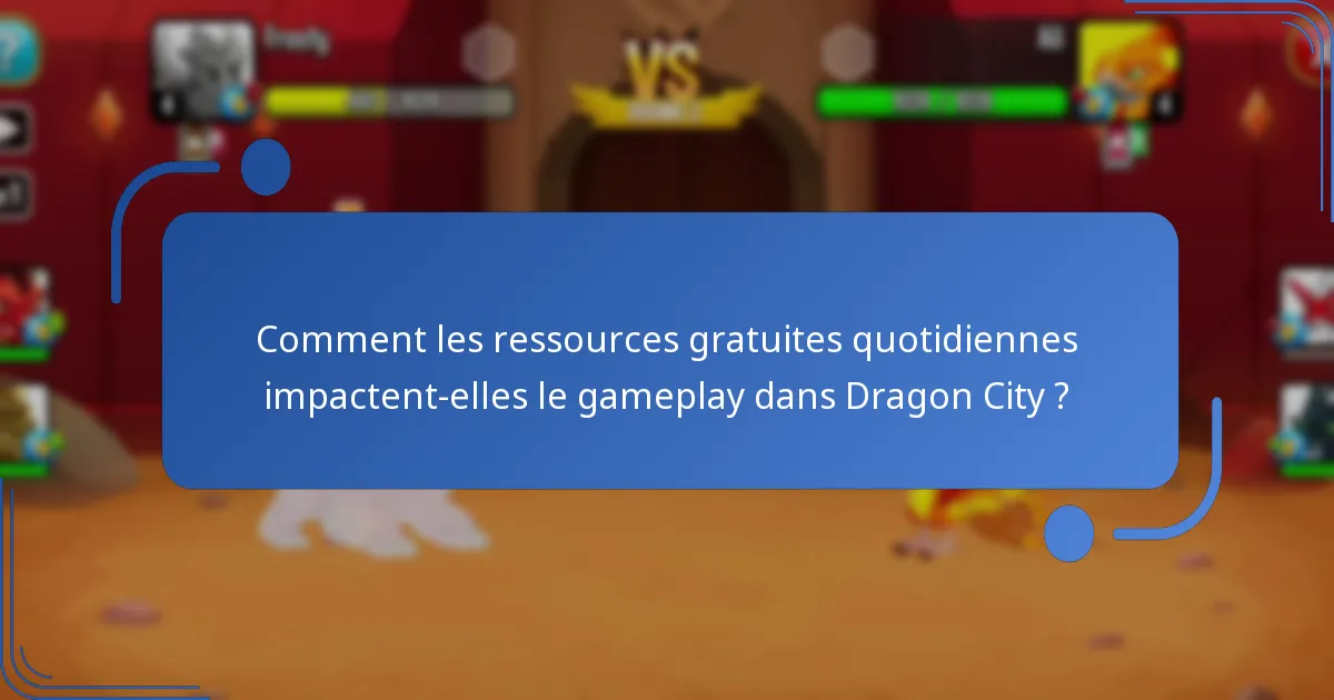 Quelles ressources gratuites les joueurs peuvent-ils gagner quotidiennement dans Dragon City ?