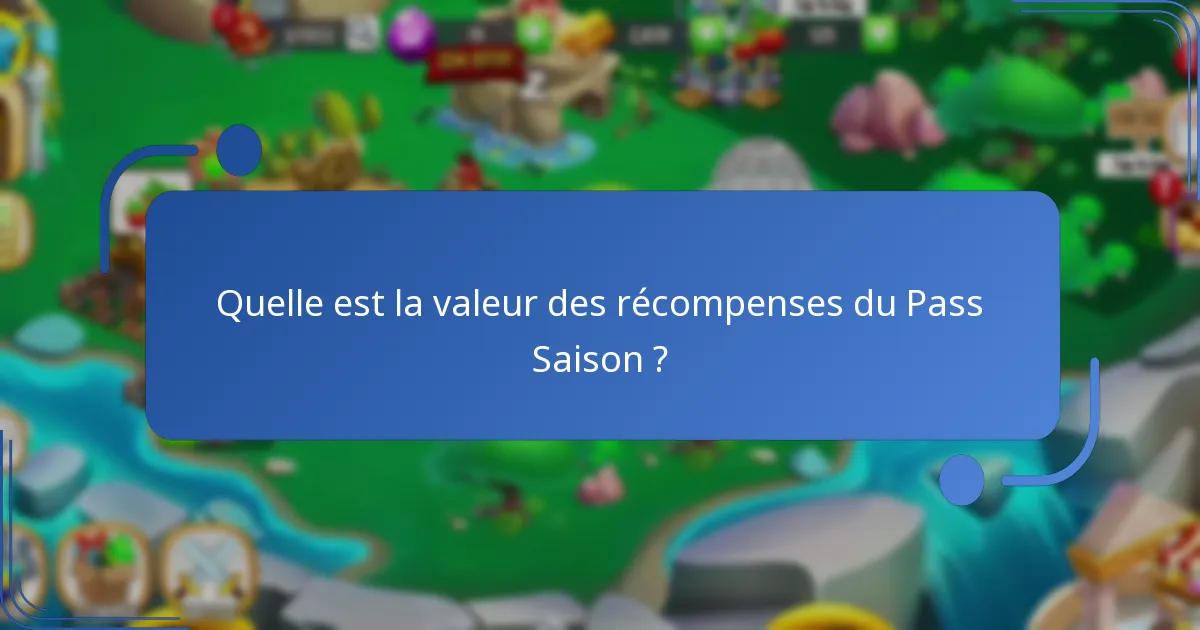 Quels objets spéciaux sont inclus dans le Pass Saison ?