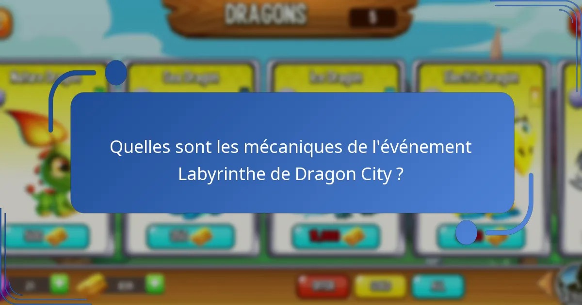 Quels objets à collectionner peuvent être obtenus dans l’événement Labyrinthe de Dragon City ?
