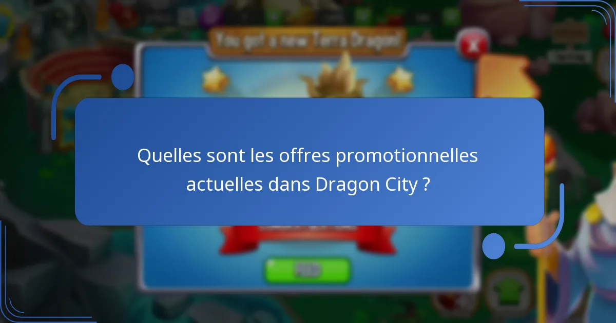 Quelles sont les offres promotionnelles actuelles dans Dragon City ?