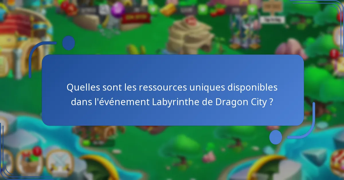 Quels dragons de collection sont présentés dans l’événement Labyrinthe ?