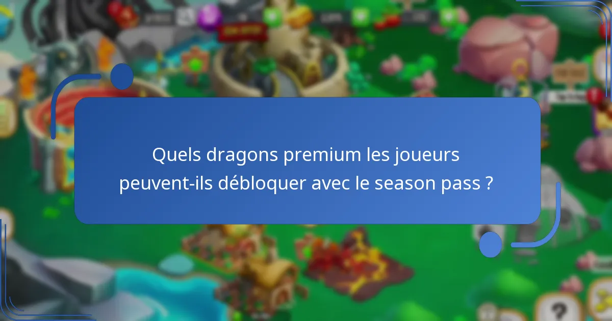 Quel est le coût du Season Pass de Dragon City ?