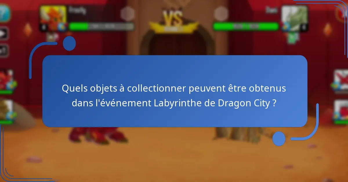 Quelles sont les mécaniques de l’événement Labyrinthe de Dragon City ?